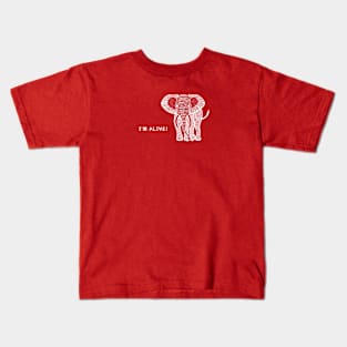 Elephant - I'm Alive! Kids T-Shirt